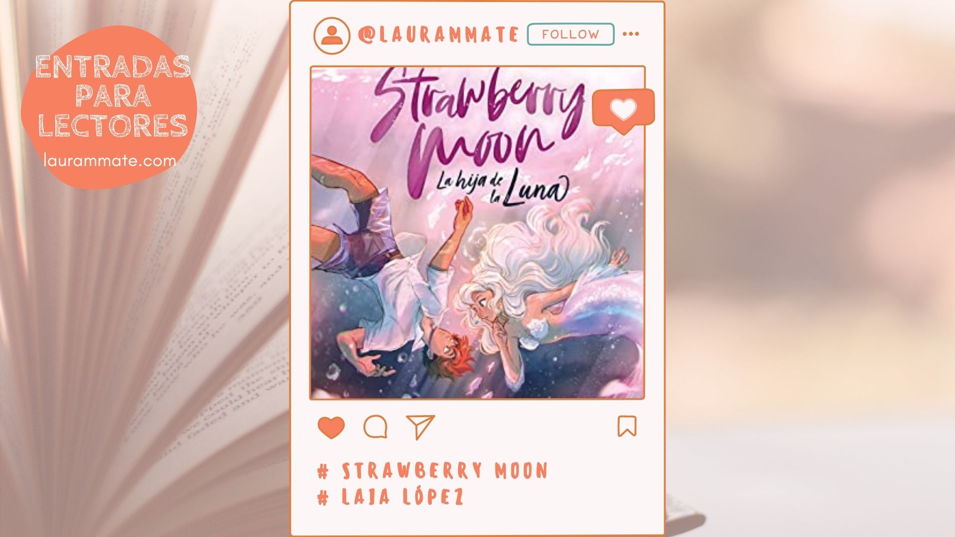 Reseña: Strawberry Moon. La hija de la luna, de Laia López