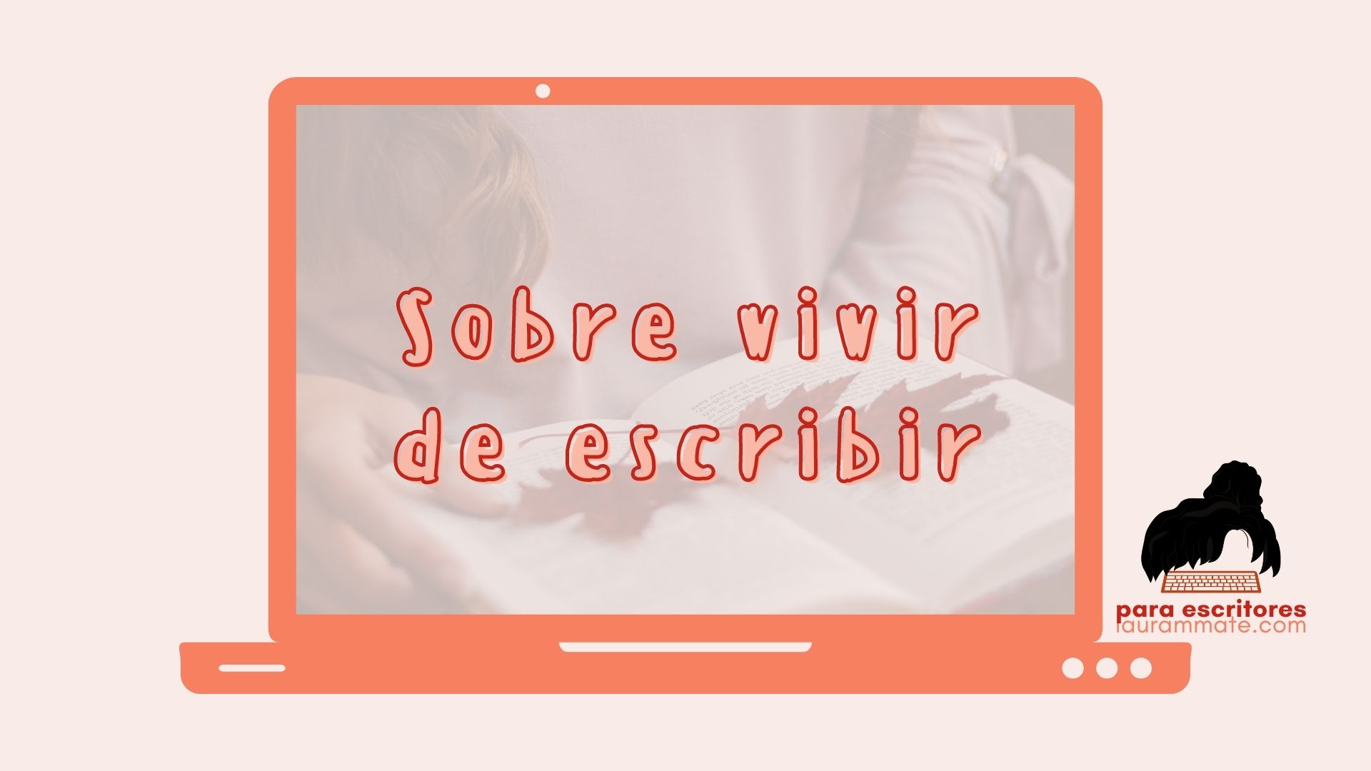 Sobre vivir de escribir