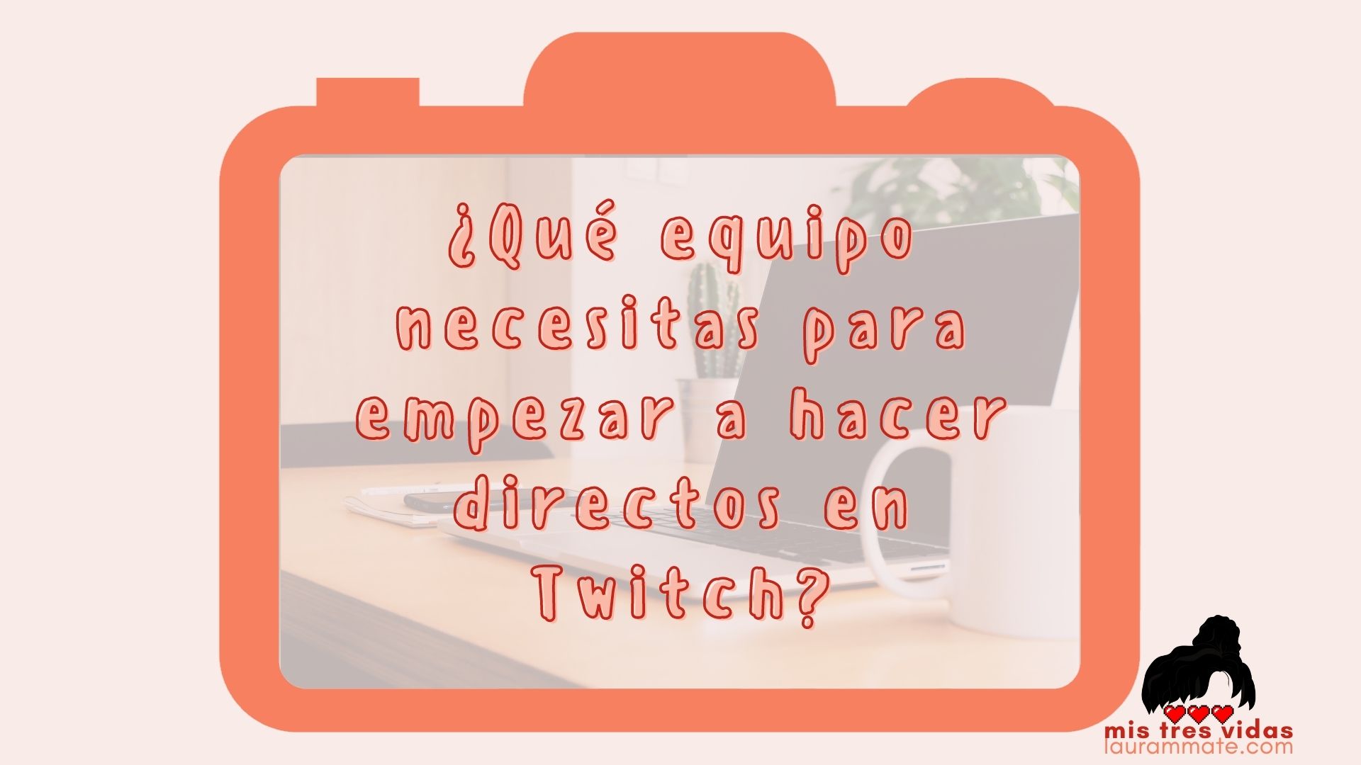 empezar a hacer directos en twitch