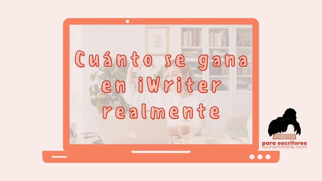 iwriter cuánto paga cuánto se gana