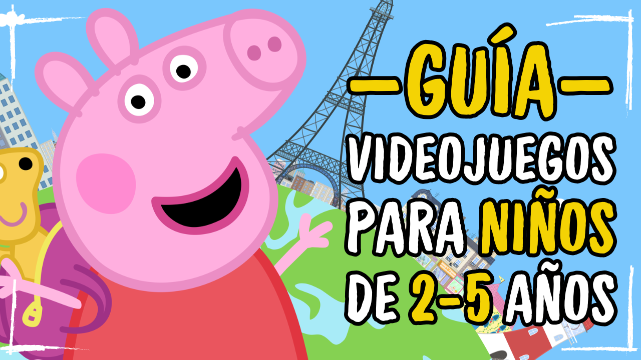 Videojuegos para niños de 2-5 años