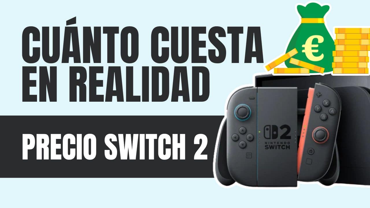¿Cuánto cuesta realmente la Switch 2 "con todo"?
