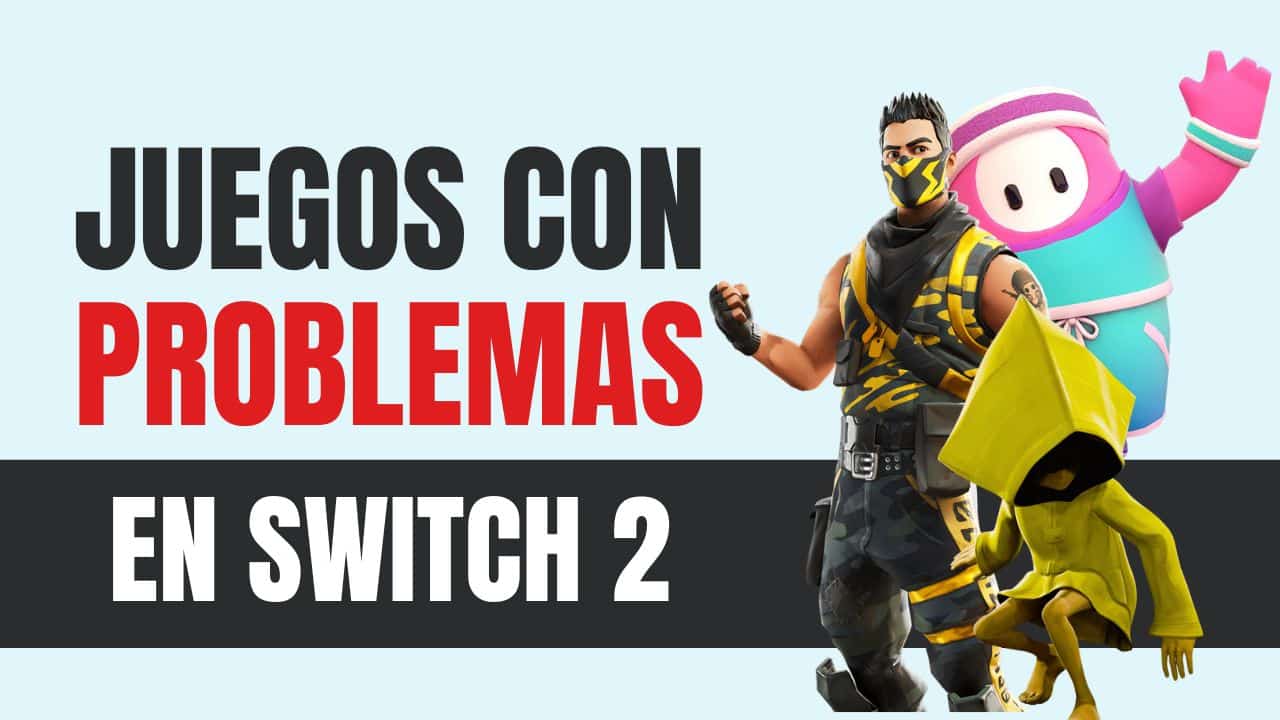 juegos incompatibles con switch 2